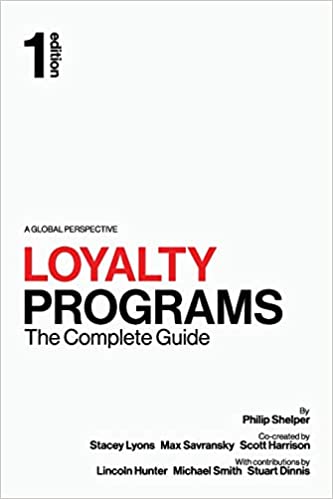 Loyalty Programs: The Complete Guide - Epub + Converted Pdf